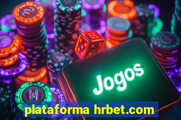 plataforma hrbet.com